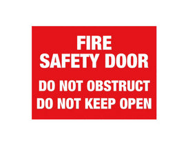 Fire Safety Door Do Not Obstruct Do Not Keep Open Sign - PVC - 300mm x 225mm