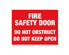 Fire Safety Door Do Not Obstruct Do Not Keep Open Sign - PVC - 300mm x 225mm