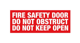 Fire Safety Door Do Not Obstruct Do Not Keep Open Sign - PVC - 320mm x 120mm