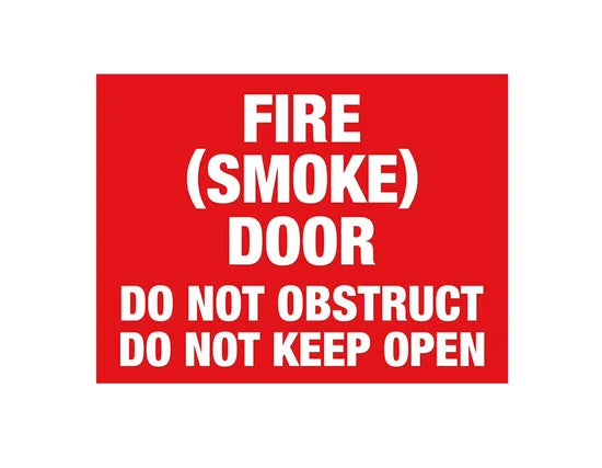 Fire Smoke Door Do Not Obstruct Do Not Keep Open Sign - PVC - 300mm x 225mm